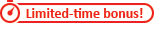Limited-time bonus!